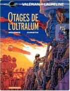 Couverture du livre « Valérian Tome 16 : les otages de l'ultralum » de Pierre Christin et Jean-Claude Mézières aux éditions Dargaud