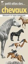 Couverture du livre « Petit atlas des chevaux » de Rousseau/Le Bris aux éditions Delachaux & Niestle
