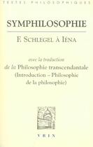 Couverture du livre « Symphilosophie : schlegel à Iena » de Denis Thouard aux éditions Vrin