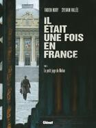 Couverture du livre « Il était une fois en France Tome 5 : le petit juge de Melun » de Fabien Nury et Delf et Sylvain Vallee aux éditions Glenat