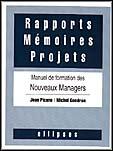 Couverture du livre « Rapports, memoires, projets - manuel de formation des nouveaux managers » de Picano/Gondron aux éditions Ellipses