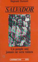 Couverture du livre « Salvador ; un peuple uni jamais ne sera vaincu » de Reginald Dumont aux éditions L'harmattan