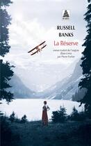 Couverture du livre « La réserve » de Russell Banks aux éditions Actes Sud
