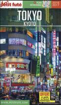 Couverture du livre « Tokyo kyoto 2016-2017 petit fute + plan (édition 2016/2017) » de Collectif Petit Fute aux éditions Le Petit Fute