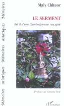 Couverture du livre « Le Serment : Récit d'une Cambodgienne rescapée » de Maly Chhuor aux éditions L'harmattan