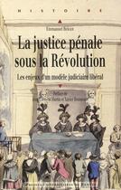 Couverture du livre « JUSTICE PENALE SOUS LA REVOLUTION » de Pur aux éditions Pu De Rennes