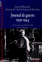 Couverture du livre « Journal de guerre 1939-1944 » de Pierre Deffontaines aux éditions Pu Du Septentrion