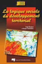 Couverture du livre « La logique sociale du développement territorial » de Moulaert Nussba aux éditions Presses De L'universite Du Quebec