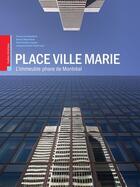 Couverture du livre « Place ville-marie » de Paul-Andre Linteau aux éditions Les Ditions Qubec Amrique