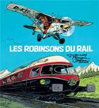 Couverture du livre « Les Robinsons du rail » de Jidehem et Yvan Delporte et Andre Franquin aux éditions Dupuis
