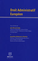 Couverture du livre « Droit administratif européen » de Auby/Dutheil De La R aux éditions Bruylant