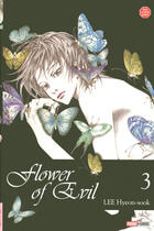 Couverture du livre « The flower of evil t.3 » de Hydeon-Sook Lee aux éditions Panini