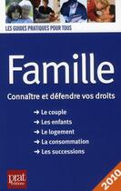 Couverture du livre « Famille ; connaître et défendre vos droits (édition 2010) » de  aux éditions Prat