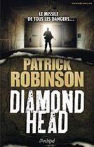 Couverture du livre « Diamonhead, le missile de tous les dangers » de Patrick Robinson aux éditions Archipel