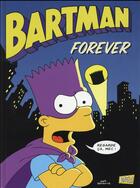 Couverture du livre « Bartman Tome 5 : forever » de Matt Groening aux éditions Jungle