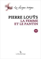 Couverture du livre « Femme Et Le Pantin » de Pierre Louys aux éditions La Bourdonnaye