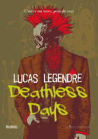 Couverture du livre « Deathless days » de Lucas Legendre aux éditions La Bourdonnaye