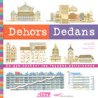 Couverture du livre « Dehors dedans ; ce que cachent les façades parisiennes » de Anne Ruelland aux éditions Parigramme