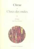 Couverture du livre « Chocs des ondes » de  aux éditions La Part Commune