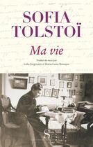 Couverture du livre « Ma vie » de Sophie Tolstoi aux éditions Syrtes