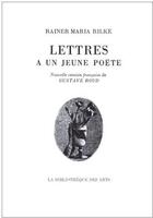 Couverture du livre « Lettres à un jeune poëte » de Rainer Maria Rilke aux éditions Bibliotheque Des Arts