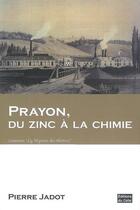 Couverture du livre « Prayon, du zinc a la chimie » de Jadot Pierre aux éditions Cefal