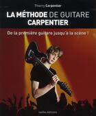 Couverture du livre « La méthode de guitare Carpentier » de Thierry Carpentier aux éditions Ixelles