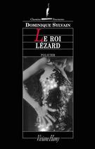 Couverture du livre « Le roi lézard » de Dominique Sylvain aux éditions Viviane Hamy