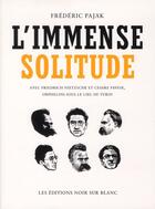 Couverture du livre « L'immense solitude » de Frederic Pajak aux éditions Noir Sur Blanc