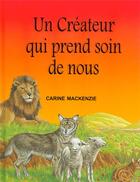 Couverture du livre « Un Créateur qui prend soin de nous » de Carine Mackenzie aux éditions Excelsis