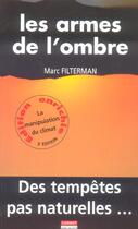 Couverture du livre « Les Armes De L'Ombre, Des Tempetes Pas Naturelles » de Marc Filterman aux éditions Carnot