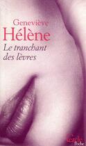 Couverture du livre « Le tranchant des lèvres » de Genevieve Helene aux éditions Le Cercle