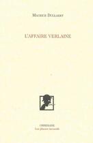 Couverture du livre « L'affaire Verlaine » de Maurice Dullaert aux éditions Obsidiane