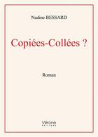 Couverture du livre « Copiées-Collées?? » de Nadine Bessard aux éditions Verone