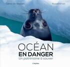 Couverture du livre « Océan en danger : un patrimoine à sauver » de Russell Arnott et Celine Van Weelden aux éditions L'imprevu