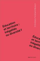 Couverture du livre « Éducation et territoire : inégalités ou diversité ? » de Pierre Champollion et Christine Lauer et Magali Hardouin et Ariane Azéma et Dominique Coursodon et Leila Frouillou aux éditions Ens Lyon