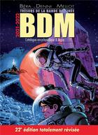 Couverture du livre « BDM, trésors de la bande dessinée : Catalogue & argus (édition 2021/2022) » de Michel Bera et Michel Denni et Philippe Mellot aux éditions Les Arenes