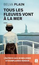 Couverture du livre « Tous les fleuves vont à la mer » de Belva Plain aux éditions Archipoche