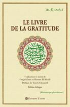 Couverture du livre « Le Livre de la gratitude » de Al-Ghazâlî Abû Hâmid aux éditions Tasnim