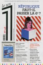 Couverture du livre « LE 1 N.148 ; République : faut-il passer la 6e ? » de Le 1 aux éditions Le Un