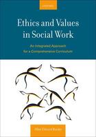 Couverture du livre « Ethics and Values in Social Work: An Integrated Approach for a Compreh » de Barsky Allan E aux éditions Oxford University Press Usa