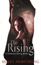 Couverture du livre « The Rising » de Kelley Armstrong aux éditions Little Brown Book Group Digital