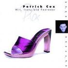 Couverture du livre « Patrick cox wit, irony and footwear » de Doe Tasamin aux éditions Thames & Hudson