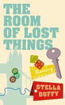 Couverture du livre « The Room of Lost Things » de Stella Duffy aux éditions Little Brown Book Group Digital