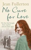 Couverture du livre « No Cure for Love » de Fullerton Jean aux éditions Orion Digital