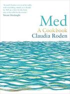 Couverture du livre « MED » de Claudia Roden aux éditions Ebury Press