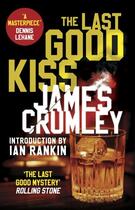 Couverture du livre « THE LAST GOOD KISS » de Ian Rankin et James Crumley aux éditions Black Swan