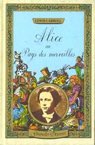 Couverture du livre « Alice au pays des merveilles ; de l'autre côté du miroir » de Lewis Carroll aux éditions Hachette Romans