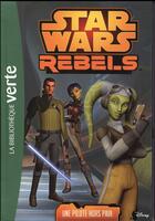 Couverture du livre « Star Wars - rebels t.13 ; une pilote hors pair » de  aux éditions Hachette Jeunesse