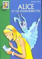 Couverture du livre « Alice et les marionnettes » de Caroline Quine aux éditions Le Livre De Poche Jeunesse